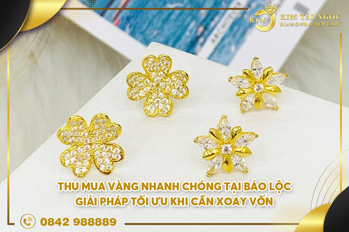 thu mua vàng nhanh chóng tại Bảo Lộc