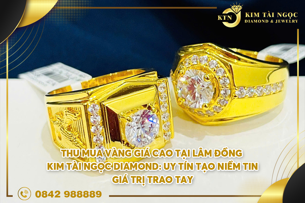 thu mua vàng giá cao tại Lâm Đồng