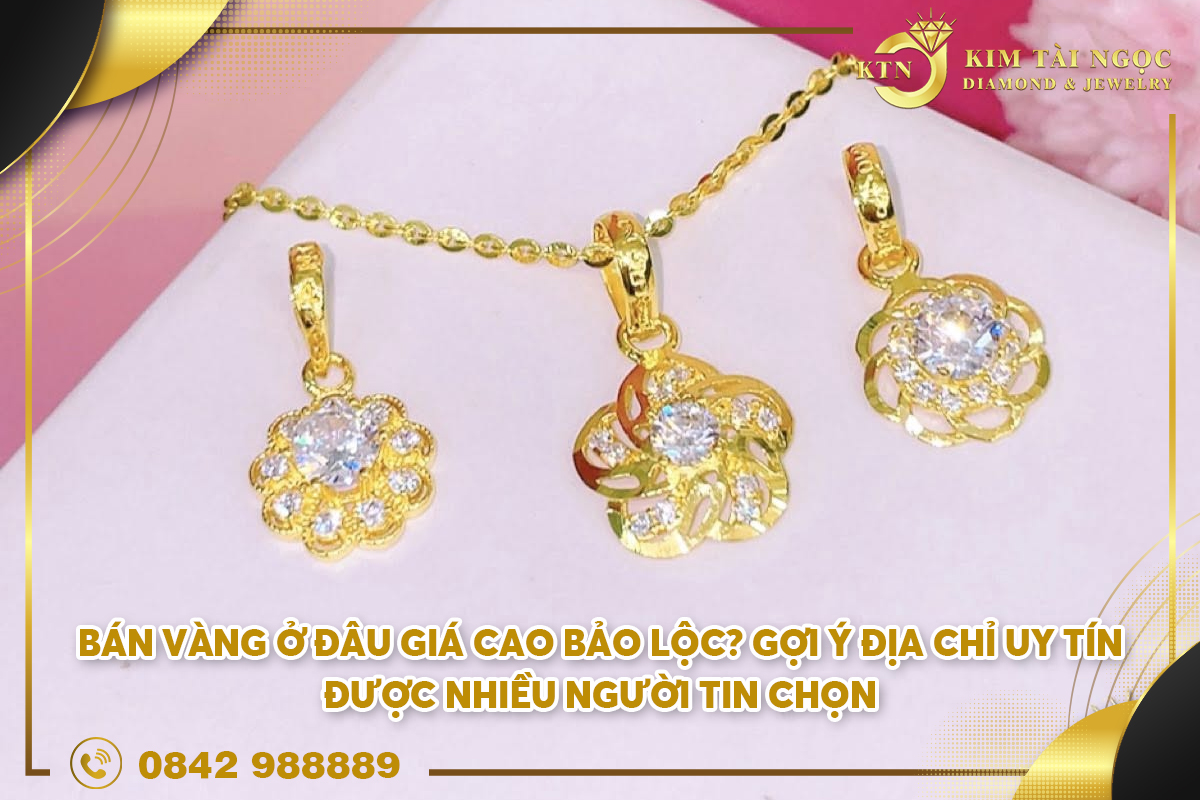 Bán vàng ở đâu giá cao
