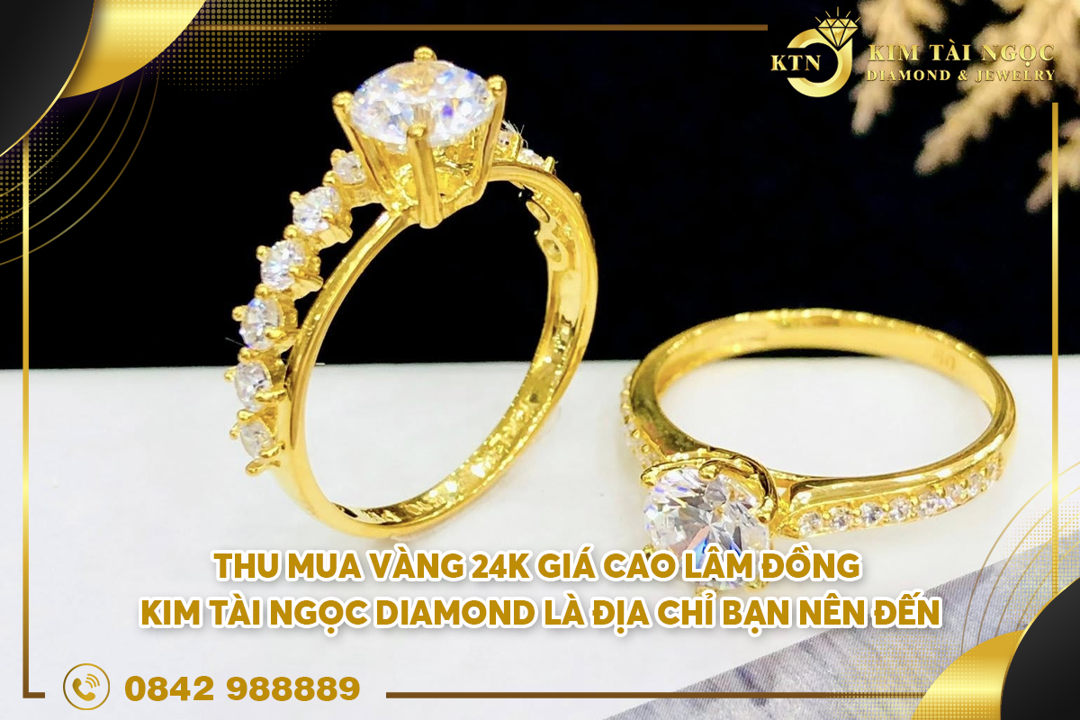 thu mua vàng 24K giá cao tại Lâm Đồng