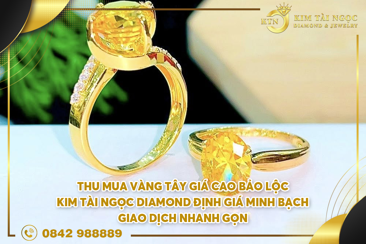 thu mua vàng tây giá cao tại Bảo Lộc