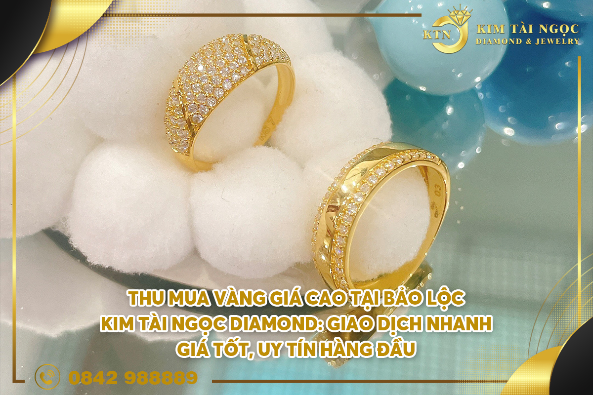 thu mua vàng giá cao tại Bảo Lộc