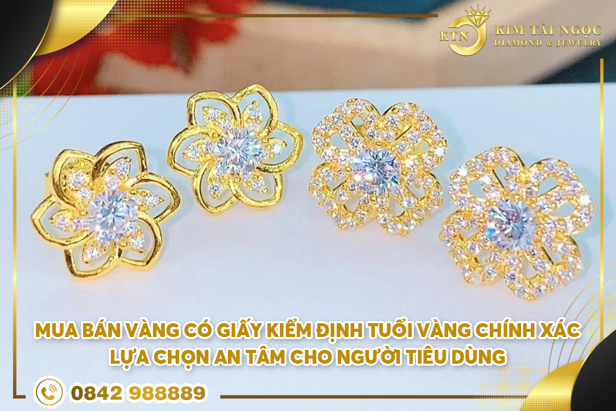 Mua bán vàng có giấy kiểm định tuổi vàng chính xác