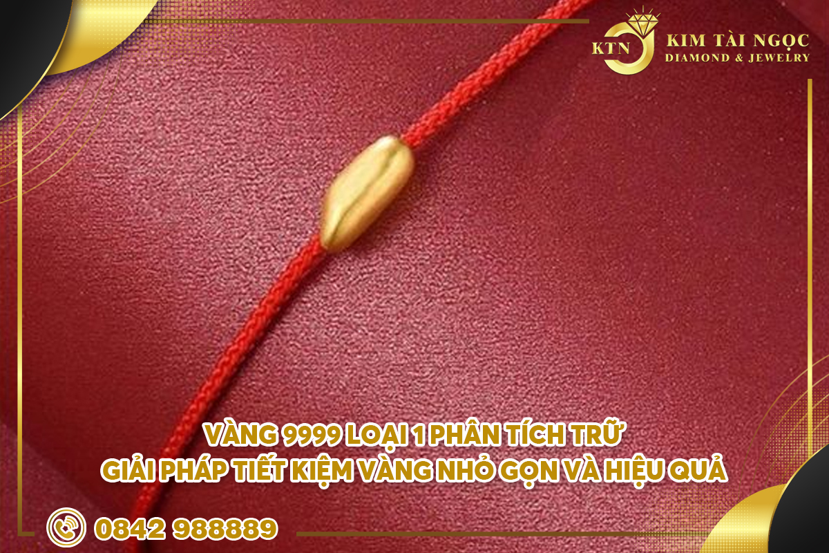 Vàng 9999 loại 1 phân tích trữ